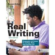 Real Writing Paragraphs and Essays for College, Work, and Everyday Life 9781457624216