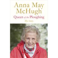 Queen of the Ploughing 9781844884216