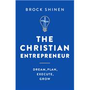 The Christian Entrepreneur 9780764234217
