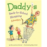 Daddy's Back-to-school Shopping Adventure 9781423184218