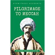 The Pilgrimage to Meccah 9781445644219