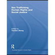 Sex Trafficking, Human Rights, and Social Justice 9781138874220