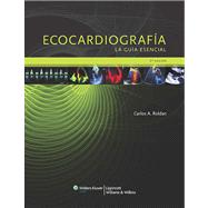Ecocardiografía. La guía esencial 9788415684220