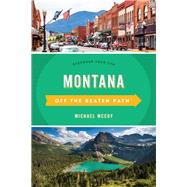Off the Beaten Path Montana 9781493044221