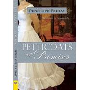 Petticoats and Promises 9781594934223