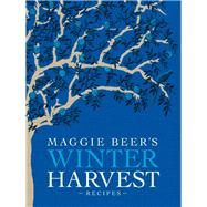 Maggie Beer's Winter Harvest Recipes 9781921384226