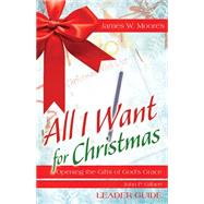 All I Want for Christmas 9781501824227