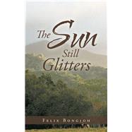 The Sun Still Glitters 9781490794228