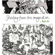 Sketching from the Imagination 9781909414228