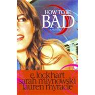 How to Be Bad 9780061284229
