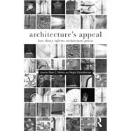 Architecture's Appeal: How Theory Informs Architectural Praxis 9781138024229