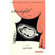 Smokefall A Play 9781468314229