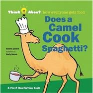 Does a Camel Cook Spaghetti? 9781609054229