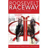 Roosevelt Raceway Where It All Began 9781634184229