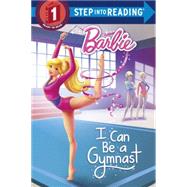 I Can Be a Gymnast (Barbie) 9780385384230