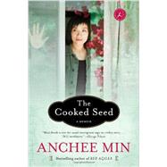 The Cooked Seed A Memoir 9781608194230