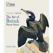 The Art of British Natural History 9780565094232