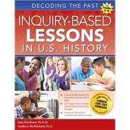 Inquiry-Based Lessons in U.S. History 9781618214232