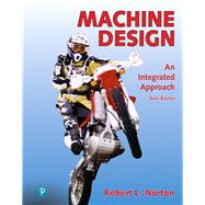 Machine Design An Integrated Approach 9780135184233