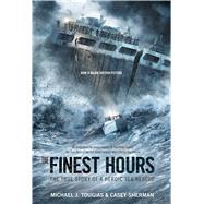 The Finest Hours (Young Readers Edition) The True Story of a Heroic Sea Rescue 9781250044235