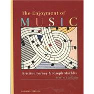 Enjoyment of Music, Shorter Tenth Edition + Student Resource DVD + Norton Recordings, Shorter Version (4 CDs) 9780393174236