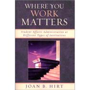 Where You Work Matters 9780761834236