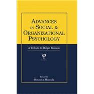 Advances in Social and Organizational Psychology: A Tribute to Ralph Rosnow 9781138004238