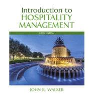 Introduction to Hospitality Management Plus MyHospitalityLab with Pearson eText -- Access Card Package 9780134514239