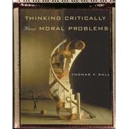 Thinking Critically About Moral Problems