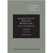 INTRO TO EMPLOYEE BENEFITS LAW: POLICY & PRACTICE 9781683284239