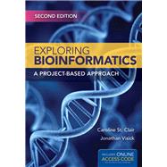 Exploring Bioinformatics: A Project-based Approach 9781284034240