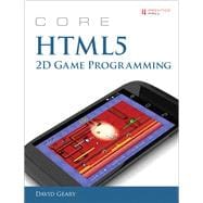 Core HTML5 2D Game Programming 9780133564242