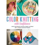 Color Knitting With Confidence 9781438004242