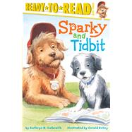Sparky and Tidbit 9781481404242