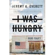 I Was Hungry 9781587434242