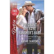 Pregnant with the Rancher's Baby Reclaimed by the Rancher 9780373734245