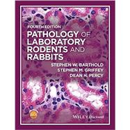 Pathology of Laboratory Rodents and Rabbits 9781118824245
