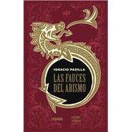 Las fauces del abismo / The Jaws of the Abyss 9786077354246