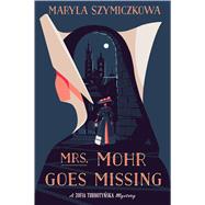 Mrs. Mohr Goes Missing 9780358274247