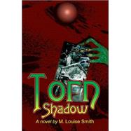 Torn Shadow
