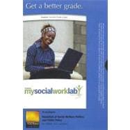 MySocialWorkLab -- Standalone Access Card -- for Essentials of Social Welfare Politics and Public Policy 9780205014248