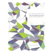 The Human Services Internship: Getting the Most from Your Experience, 3rd Edition 9781133334248