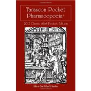 Tarascon Pocket Pharmacopoeia 2012: Classic Shirt-pocket Edition 9781449624248