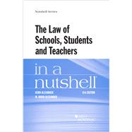 LAW OF SCHOOLS, STUDENTS & TEACHERS (NUTSHELL) 9781640204249