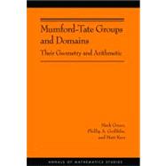 Mumford-Tate Groups and Domains 9780691154251