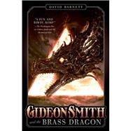 Gideon Smith and the Brass Dragon 9780765334251