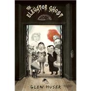 The Elevator Ghost 9781554984251