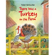 There Was a Turkey on the Farm 9780735844254