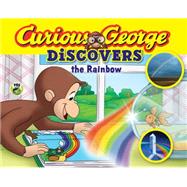 Curious George Discovers the Rainbow 9780544454255