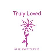 Truly Loved 9781982244255